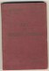 ABC Du Conducteur De D FARMAN -  Ed J FRITSCH 1898. 170 Pages .  Très Rare Et Superbe Ouvrage. - Auto