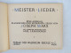Joseph Marx "Meister-Lieder" Eine Auswahl Klassischer Und Moderner Lieder (Noten) Wien 1922 - Música