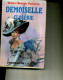 ROBERT BOURGET PAILLERON LA DEMOISELLE DE LA CLOSERIE 1958 450 PAGES - Other & Unclassified