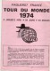 Paquebot France Prévision Du Tour Du Monde 1974 En 89 Jours Et 23 Escales  Du 4/1/1974 Au 3/4/1974  Document Rare - Documents Historiques