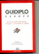 GUIDE DIPLO EUROPE 448 PAGES 1994 CONSULAURE PREFACE JUPPE MARIE QUEYRIE - Right