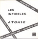 CDS  Les Infidèles  "  Atomic  "  Promo - Collector's Editions