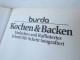 Burda "Kochen & Backen" Einfaches Und Raffiniertes (Schritt Für Schritt Fotografiert) - Manger & Boire