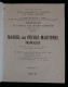 MANUEL DES PÊCHES MARITIMES FRANCAISES Ed. LE DANOIS 1936 Ostréiculture Mytiliculture Morue Anchois Photos - Caza/Pezca