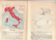 PFT/49 Malinverno ATLANTINO STORICO INDIPENDENZA D´ITALIA Paravia 1935/CARTINE TRAFORATE - Altri & Non Classificati