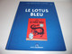 LES ARCHIVES TINTIN/ LE LOTUS BLEU/ TTBE - Tintin