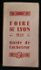 ( Rhône )      FOIRE DE LYON 1925 GUIDE DE L'ACHETEUR  ( Catalogue Officiel) Gougenheim Frères - Rhône-Alpes