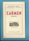 CARMEN ( BIZET ) Teatro Nacional De S. Paulo - 1947 - Colecção ÓPERA N.º 11 - See Scans - Théâtre