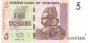 ZIMBABWE   5 Dollars  Emission De 2007   Pick 66            ***** BILLET NEUF ***** - Zimbabwe