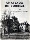 CHATEAUX DE CORREZE PAR MARIE MADELEINE MACARY - Limousin