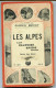 LES ALPES - DAUPHINE - SAVOIE -  GUIDE BRICET  1924 - 1925 -  Route Des Alpes  - LYON   GENEVE - Alpes - Pays-de-Savoie