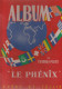 D19 Et D20 -ALBUM DE TIMBRES POSTE "LE PHENIX" - YVERT ET TELLIER + 10.000 Mille Timbres Français Et étrangers Non Triés - Vrac (min 1000 Timbres)