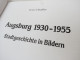 Franz Häußler "Augsburg 1930-1955" Stadtgeschichte In Bildern - Arquitectura