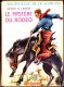 Henry V. Larom - Le Mystère Du Rodéo - Bibliothèque De La Jeunesse - ( 1954 ) . - Bibliothèque De La Jeunesse