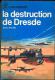 David Irving : La Destruction De Dresde...Février 1945, J´AI LU BLEU Guerre Leur Aventure A 146/147,Livre 1966 TTBE/NEUF - Geschiedenis