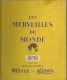 Album "les Merveilles Du Monde" édité Par Les Chocolats Nestlé - Kohler  - Tome I - 1953-1954 - Chocolat