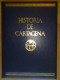 LIBRO HISTORIA DE CARTAGENA POR JULIO MAS ,TOMO I EL MEDIO NATURAL 412 PAGINAS.NUEVO.GRAN VOLUMEN,ENVIO SEGÚN TARIFA DE - Geschiedenis & Kunst