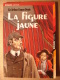 LA FIGURE JAUNE - SIR ARTHUR CONAN DOYLE - FOLIO JUNIOR - 2003 - ILLUSTRATION COUVERTURE NICOLLET - Sherlock Holmes - Autres & Non Classés