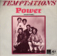 * 7" *  TEMPTATIONS - POWER (Holland 1980) - Soul - R&B