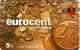 Eurocent Calling Card : Autriche ? - Sellos & Monedas