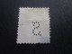 Timbre : SWITZERLAND  SUISSE HELVETIA  : Perforé Perforés Perfin Perfins Stamp Perforated PERFORE  &gt; S Trés Bon - Perforadas