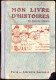 Henriette Perrin - Mon Livre D' Histoires - Lectures Illustrées - Librairie Larousse - ( 1930 ) . - 0-6 Anni