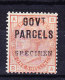 1883 SG 064 * Queen Victoria 1 S. Orange-braun Aufdruck GOVt PARCELS + SPECIMEN Geprüft - Neufs