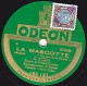 78 Trs ODEON 166.187  état TB  ROQUE - LA MASCOTTE "Ces Envoyés Du Paradis"  LES CLOCHES DE CORNEVILLE "J'ai Fais Trois - 78 Rpm - Schellackplatten