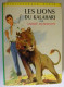 Les LIONS Du KALAHARI André Demaison Illustrations Paul Durand - Bibliothèque Verte 109 - Biblioteca Verde