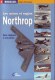 LIVRES - AVIATION - LES AVIONS ET ENGINS NORTHROP - ALAIN PELLETIER - GUIDE LARIVIERE - 2006 - Avión