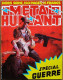 Humanoïdes Associés, Juin 1979 > METAL HURLANT N° 42 Bis : SPECIAL GUERRE - Métal Hurlant