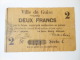 Aisne 02 Guise , 1ère Guerre Mondiale 2 Francs 28-6-1915 R - Bons & Nécessité