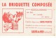 VIEUX-PAPIERS-BUVARD-BLANC-PUB- LA BRIQUETTE COMPOSEE-SALINS DU MIDI-MONTPELLIER-21 Cm X 13,5 Cm-REP G- - Animaux