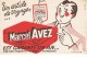 BUVARD-ANCIEN-PUB- UN ARTICLE DE VOYAGE MARCEL AVEZ EST GARANTI UN AN-21 Cm X 13,5 Cm- - Transports