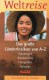 Weltreise Band 2 Länderlexikon A-Z 1997 Antiquarisch 18€ Reise-Informationen Bhutan Birma China Chile Dominica Ecuador - Nord- & Südamerika