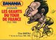 BANANIA Présente LES GEANTS DU TOUR DE FRANCE - Gino BARTALI - Cyclisme