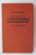 Oberingenieur Hans E. Scheibe "Hilfsbuch Für Vorrichtungs-Konstrukteure Und Werkzeugmacher", Von 1941 - Technical