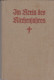 Im Kreis Der Kirchenjahres 1938 Lieder Buch - Christentum