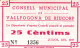 BILLETE LOCAL GUERRA CIVIL 25 CTS CONSELL MUNICIPAL DE VALLFOGONA DE RIUCORP - Autres & Non Classés