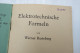 Werner Rusteberg "Elektrotechnische Formeln", Von 1940 - Techniek