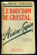 ARSENE LUPIN : Le Bouchon De Cristal //Maurice LEBLANC - Pierre Lafitte 1912 - Autres & Non Classés