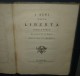 I BENI DELLA LIBERTA.Prose E Poesie.Nella Sala Filarmonica.76 Pages.Dim 243X180. - Livres Anciens