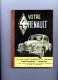 LIVRE VOTRE 4 CV RENAULT GUIDE TECHNIQUE ET PRATIQUE PLAN GRAISSAGE AUTOMOBILE VOITURE - Auto