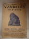 1915  Spécial Revue Des Deux Mondes : Les VANDALES En FRANCE (Senlis, Soissons, Arras Et Villages De L´Est Et Du Nord) - 1901-1940