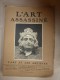 1917  Spécial Revue Des Deux Mondes : L'ART ASSASSINE   (photos Monuments Historiques Et Clichés Des Armées) - 1901-1940