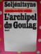 L´archipel Du Goulag. Soljénitsyne. 1974. Seuil. 446 Pages . - Politique