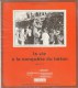 DOSSIER SCOLAIRE MINISTERE EDUC NAT - La Vie à La Conquête Du Béton: Livret  16 P. 16 Diapos - Fichas Didácticas