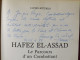 LIVRE - HAFEZ EL ASSAD LE PARCOURS D'UN COMBATTANT - L. BITTERLIN - ED. JAGUAR - SYRIE -DEDICACE A JACQUES VERGES AVOCAT - Biographie