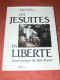 LES JESUITES  EN LIBERTE MADAGASCAR CHINE IMPERIALE  AFRIQUE ALASKA 200 PHOTOS  EDITIONS FILIPACCHI - Religion