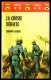 " LA GROSSE DEBÂCLE ", De Johan KLAUS -  Coll. GERFAUT Guerre X2  N° 007. - Action